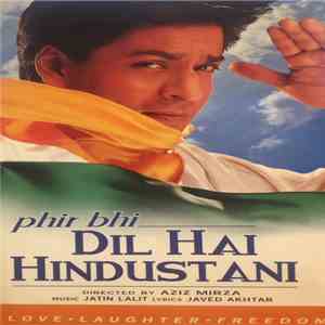 Jatin Lalit, Javed Akhtar - Phir Bhi Dil Hai Hindustani