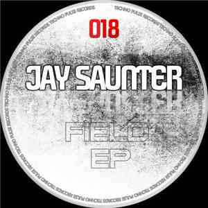 Jay Saunter - Field EP