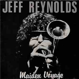 Jeff Reynolds - Maiden Voyage
