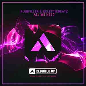 Klubfiller & Eclecticbeatz - All We Need