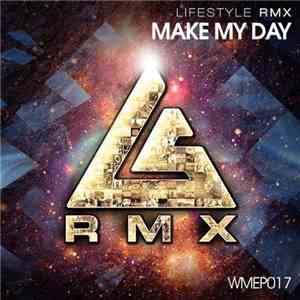 Life Style - Make My Day