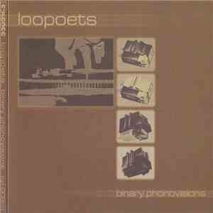Loopoets - Binary Phonovisions