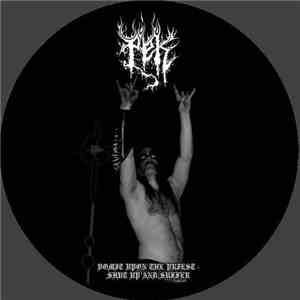 Pek - Vomit Upon The Priest / Shut Up And Suffer