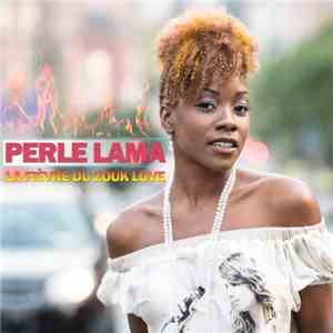 Perle Lama - La Fièvre Du Zouk Love