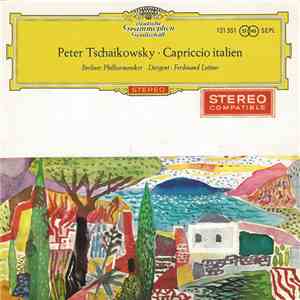 Peter Tschaikowsky, Ferdinand Leitner, Berliner Philharmoniker - Capriccio Italien