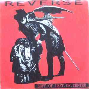 Reverse  - Left Of Left Of Center