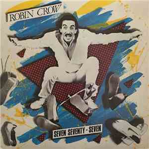 Robin Crow - Seven Seventy-Seven