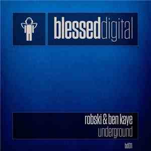Robski  & Ben Kaye - Underground