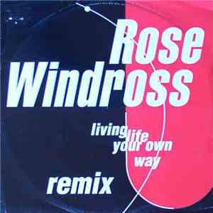 Rose Windross - Living Life Your Own Way (Remix)