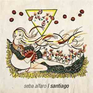 Seba Alfaro - Santiago