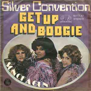 Silver Convention - Get Up And Boogie / Son Of A Gun