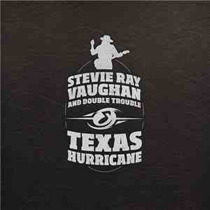 Stevie Ray Vaughan & Double Trouble - Texas Hurricane