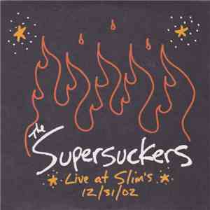 Supersuckers - Live At Slim's