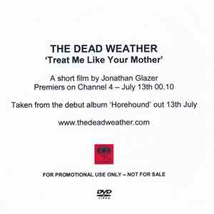 The Dead Weather - Treat Me Like Your Mother