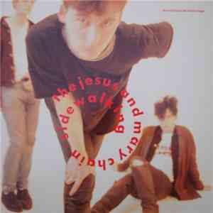 The Jesus And Mary Chain - Sidewalking
