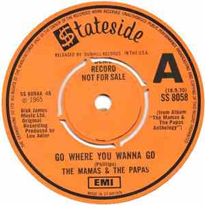 The Mamas & The Papas - Go Where You Wanna Go