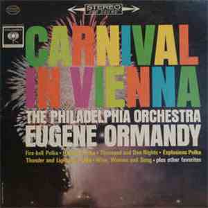 The Philadelphia Orchestra, Eugene Ormandy - Carnival In Vienna!