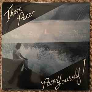 Thom Pace - Pace Yourself!