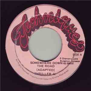 Thriller U - Somewhere Down The Road / Sitting By My Door Step