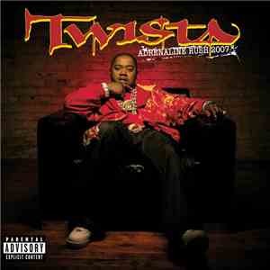 Twista - Adrenaline Rush 2007