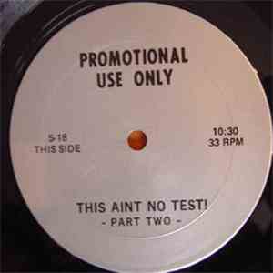 Unknown Artist - This Aint No Test - Part Two