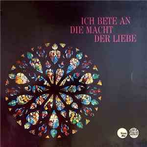 Various - Ich Bete An Die Macht Der Liebe