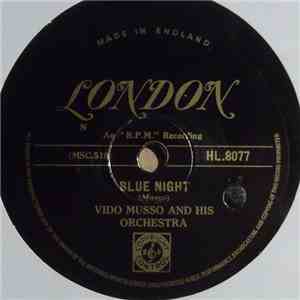 Vido Musso And His Orchestra - Blue Night / Vido's Boogie