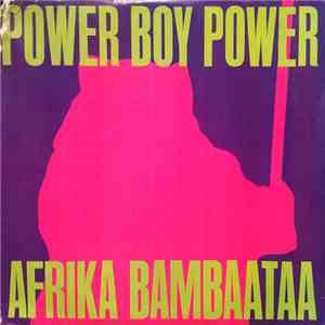 Afrika Bambaataa - Power Boy Power