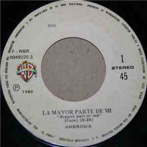 Ambrosia  - Biggest Part Of Me = La Mayor Parte De Mí