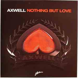 Axwell - Nothing But Love