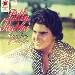 Billy Pontoni - Ayer, hoy y siempre