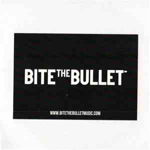 Bite The Bullet  - Bite The Bullet