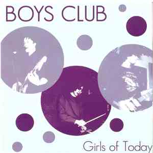 Boys Club  - Girls Of Today
