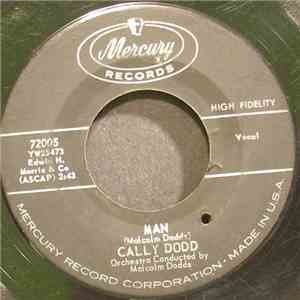 Cally Dodd - Man / You've Discovered Love