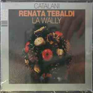 Catalani, Renata Tebaldi - La Wally