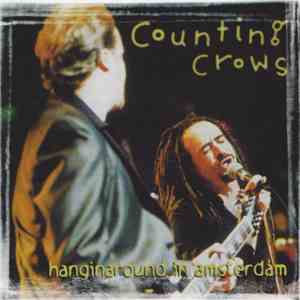 Counting Crows - Hanginaround Amsterdam