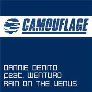 Dannie Denito Feat. Wenturo - Rain On The Venus