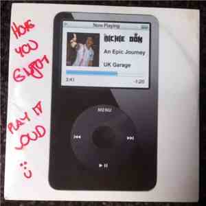 DJ Richie Don - An Epic Journey - UK Garage