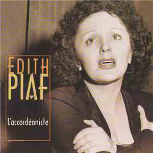 Edith Piaf - L'accordéoniste