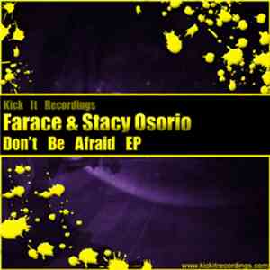 Farace & Stacy Osorio - Don't Be Afraid EP