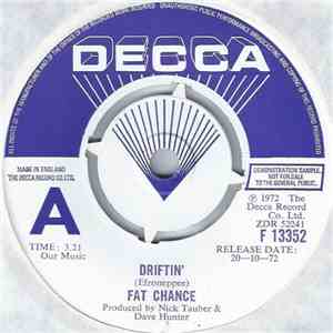 Fat Chance - Driftin'