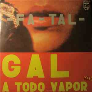 Gal Costa - Fa-Tal (Gal A Todo Vapor)