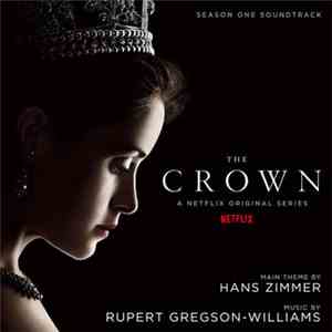 Hans Zimmer, Rupert Gregson-Williams - The Crown: Season One