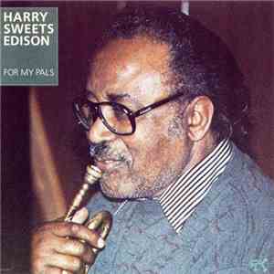 Harry Sweets Edison - For My Pals
