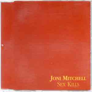 Joni Mitchell - Sex Kills