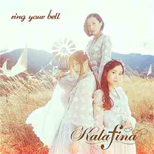 Kalafina - Ring Your Bell
