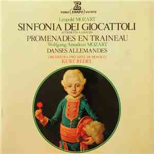 Leopold Mozart, Wolfgang Amadeus Mozart, Orchestre Pro Arte De Munich, Kurt Redel - Sinfonia Dei Giocattoli - Promenades En Traineau - Danses Allemandes