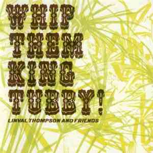Linval Thompson - Whip Them King Tubby!