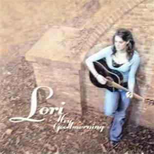Lori  - Hey Good Morning
