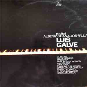 Luis Galve - Recital Albeniz-Granados-Falla